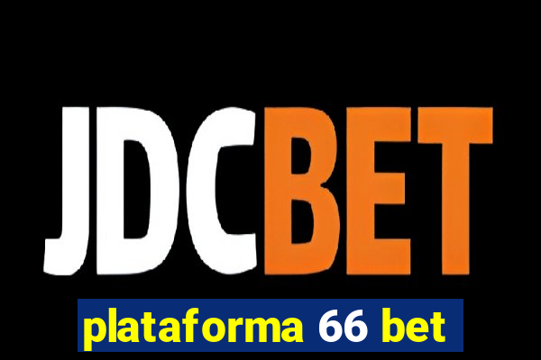 plataforma 66 bet